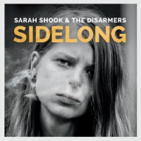 Shook, Sarah & The Disarmers Sidelong