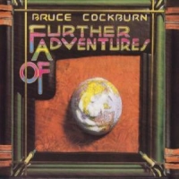 Cockburn, Bruce Further Adventures Of -re