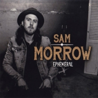 Morrow, Sam Ephemeral