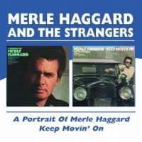 Haggard, Merle Portrait/keep Movin' On