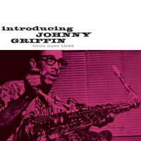 Griffin, Johnny Introducing Johnny Griffin