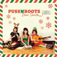 Puss N Boots Dear Santa...