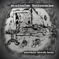 Holcombe, Malcolm Another Black Hole