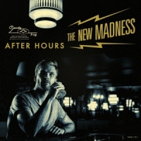 New Madness, The After Hours