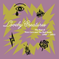 Cave, Nick & The Bad Seeds Lovely Creatures - The Best Of Nick Cave And The Bad Se