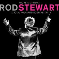 Stewart, Rod (with The Royal Philharmonic) You're In My Heart (2cd)