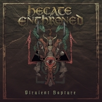 Hecate Enthroned Virulent Rapture -coloured-