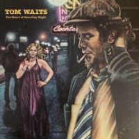 Waits, Tom Heart Of Saturday Night