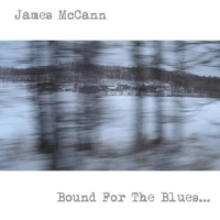 Mccann S, James -dirty Skirt Band- Bound For The Blues
