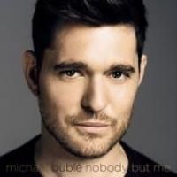 Buble, Michael Nobody But Me
