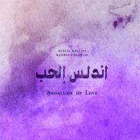 Khalife, Marcel Andalusia Of Love