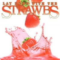 Strawbs Lay Down With The Strawbs