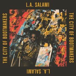 L.a. Salami The City Of Bootmakers