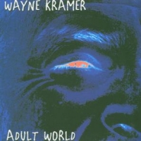 Kramer, Wayne Adult World