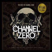 Channel Zero Best Of 30 Years (cd+dvd)