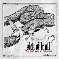 Sick Of It All Last Act Of Defiance (lp&cd)