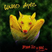 Guano Apes Proud Like A God -hq-