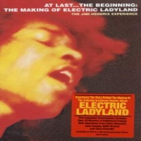 Hendrix, Jimi At Last The Beginning: Making Of Electric Ladyland