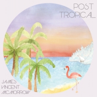 Mcmorrow, James Vincent Post Tropical