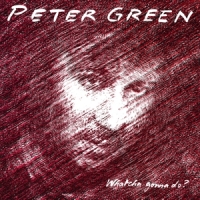 Green, Peter Whatcha Gonna Do? -hq-