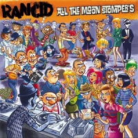 Rancid All The Moonstompers