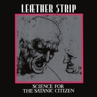 Leaether Strip Science For The Satanic Citizen -coloured-