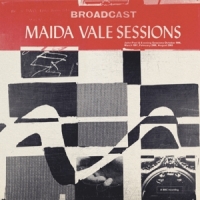 Broadcast Maida Vale Sessions