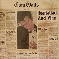Waits, Tom Heartattack & Vine