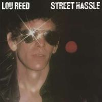 Reed, Lou Street Hassle