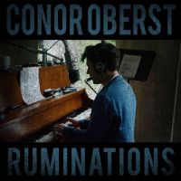 Oberst, Conor Ruminations