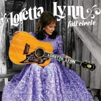 Lynn, Loretta Full Circle