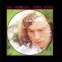Van Morrison Astral Weeks