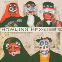 Howling Hex All-night Fox