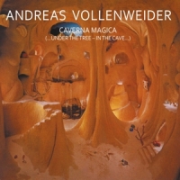 Vollenweider, Andreas Caverna Magica (...under The Tree - In The Cave...)