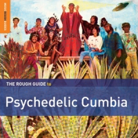 Various The Rough Guideto Psychedelic Cumbi