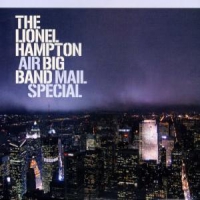 Hampton, Lionel Big Band Air Mail Special