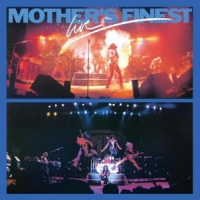 Mother's Finest Live