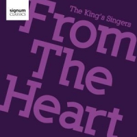 King's Singers From The Heart