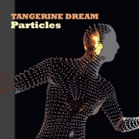 Tangerine Dream Particles