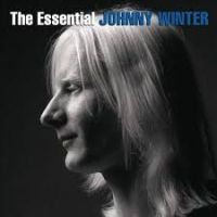 Winter, Johnny The Essential Johnny Winter