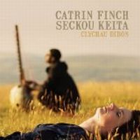 Finch, Catrin & Seckou Keita Clychau Dibon
