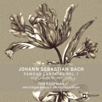 Koopman, Ton / Amsterdam Baroque Orchestra & Choir Famous Cantatas Vol. 1