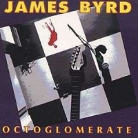 Byrd, James Octoglomerate