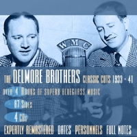 Delmore Brothers, The Classic Cuts 1933-1941