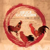 Cockburn, Bruce Crowing Ignites