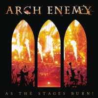 Arch Enemy As The Stages Burn! -ltd-