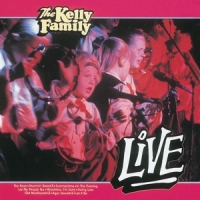 Kelly Family, The Live