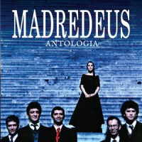 Madredeus Antologia