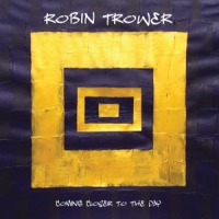 Trower, Robin Coming Closer To The Day