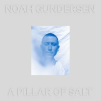 Gundersen, Noah A Pillar Of Salt -coloured-